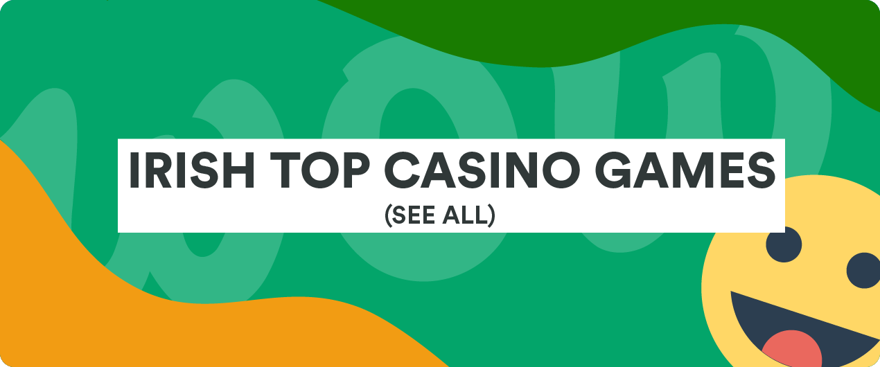 List of all Casino Games in Ireland